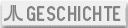 Geschichte